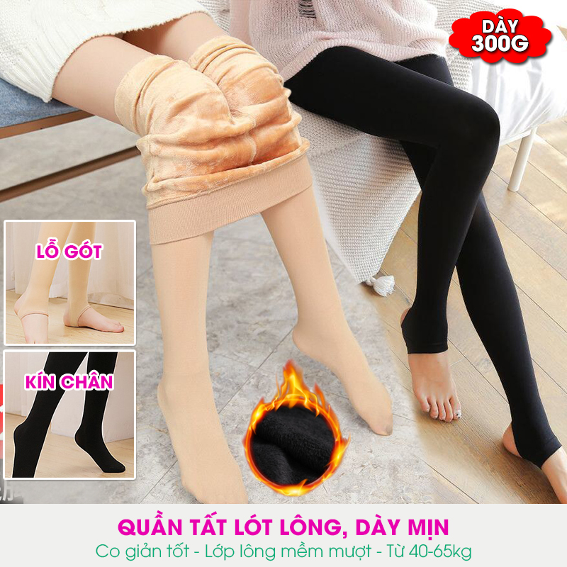 [SIÊU DÀY] Quần tất lót lông dày 300gram, giữ nhiệt -10 độ C, Mềm mịn, lông dày dặn