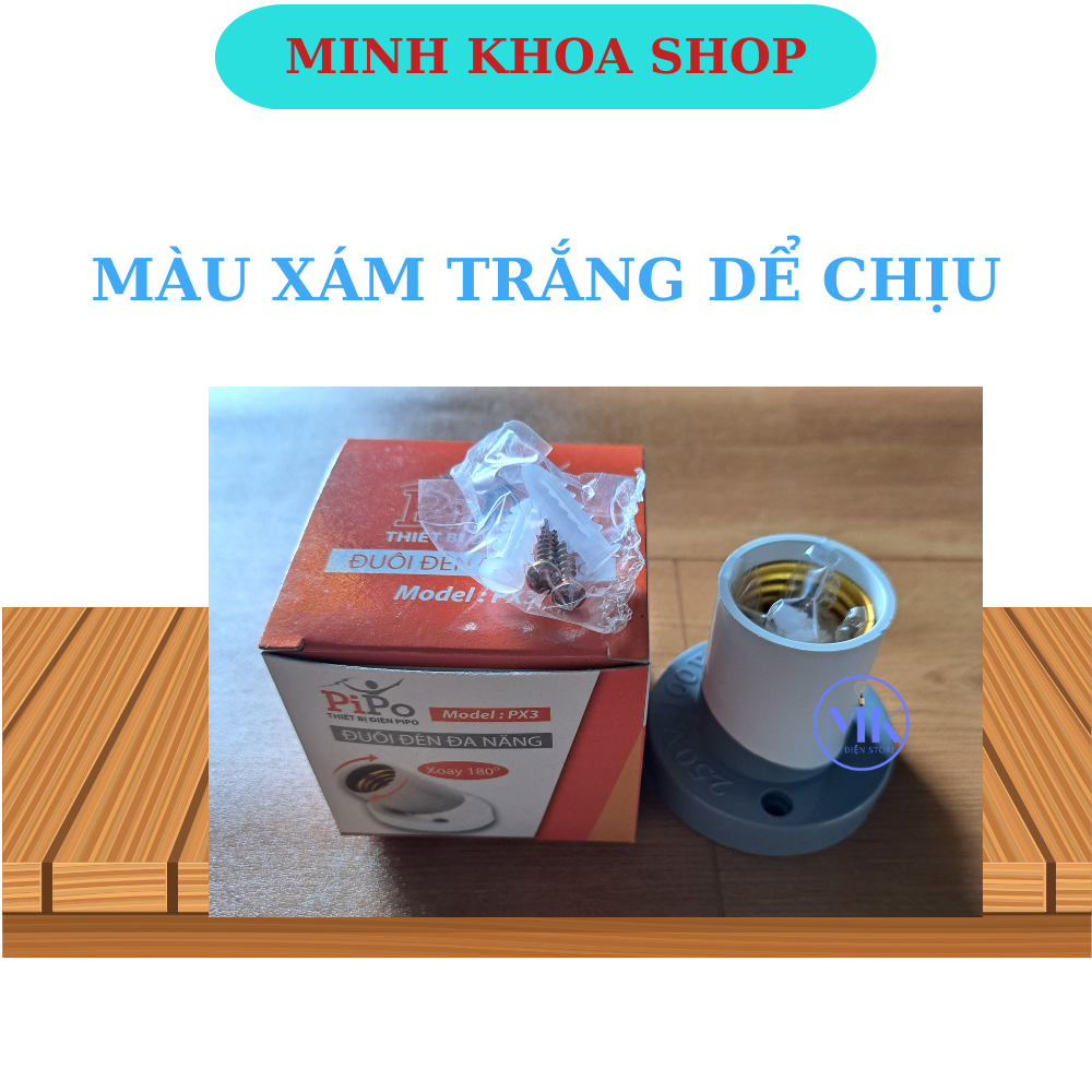 Đui đèn, Đuôi Đèn đa năng Px3 PIPO E27, thẳng được, xéo được