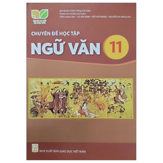 Sách giáo khoa Chuyên đề học tập Ngữ Văn 11- Kết Nối Tri Thức Với Cuộc Sống