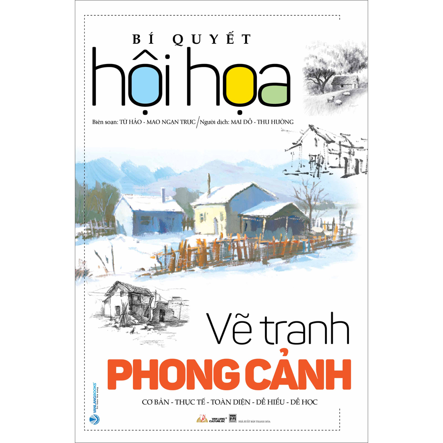 Bí Quyết Hội Họa - Vẽ Tranh Phong Cảnh