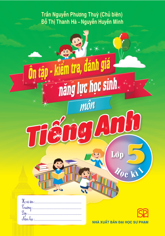 Combo 3 cuốn Ôn Tập - Kiểm Tra, Đánh Giá Năng Lực Học Sinh Lớp 5 Môn Toán, Tiếng Việt, Tiếng Anh Học Kì I