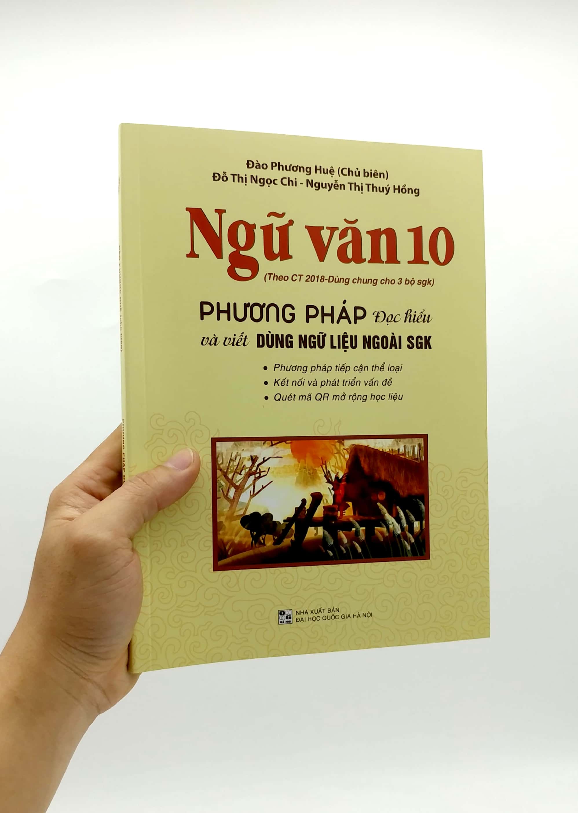 Sách - Ngữ Văn 10 Phương pháp đọc hiểu và viết dùng ngữ liệu ngoài SGK