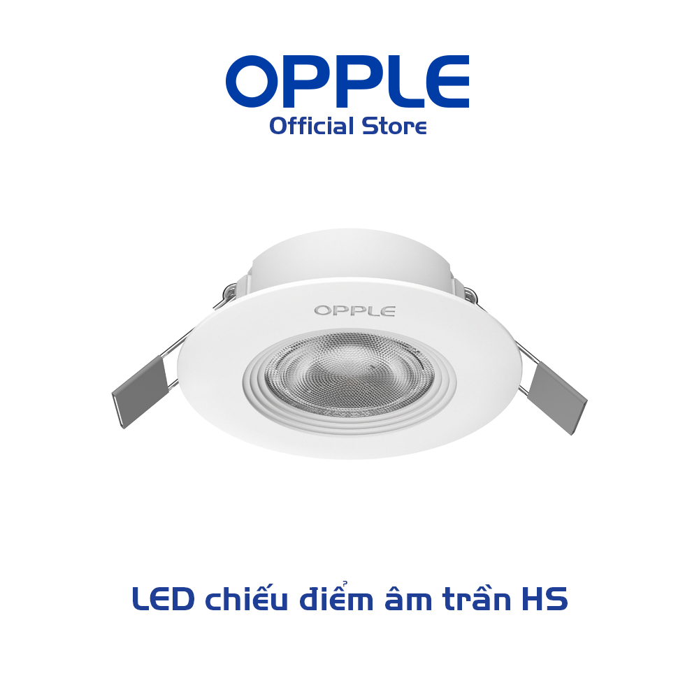 Bộ đèn OPPLE LED chiếu điểm âm trần HS - Tia sáng sắc nét, tiết kiệm năng lượng