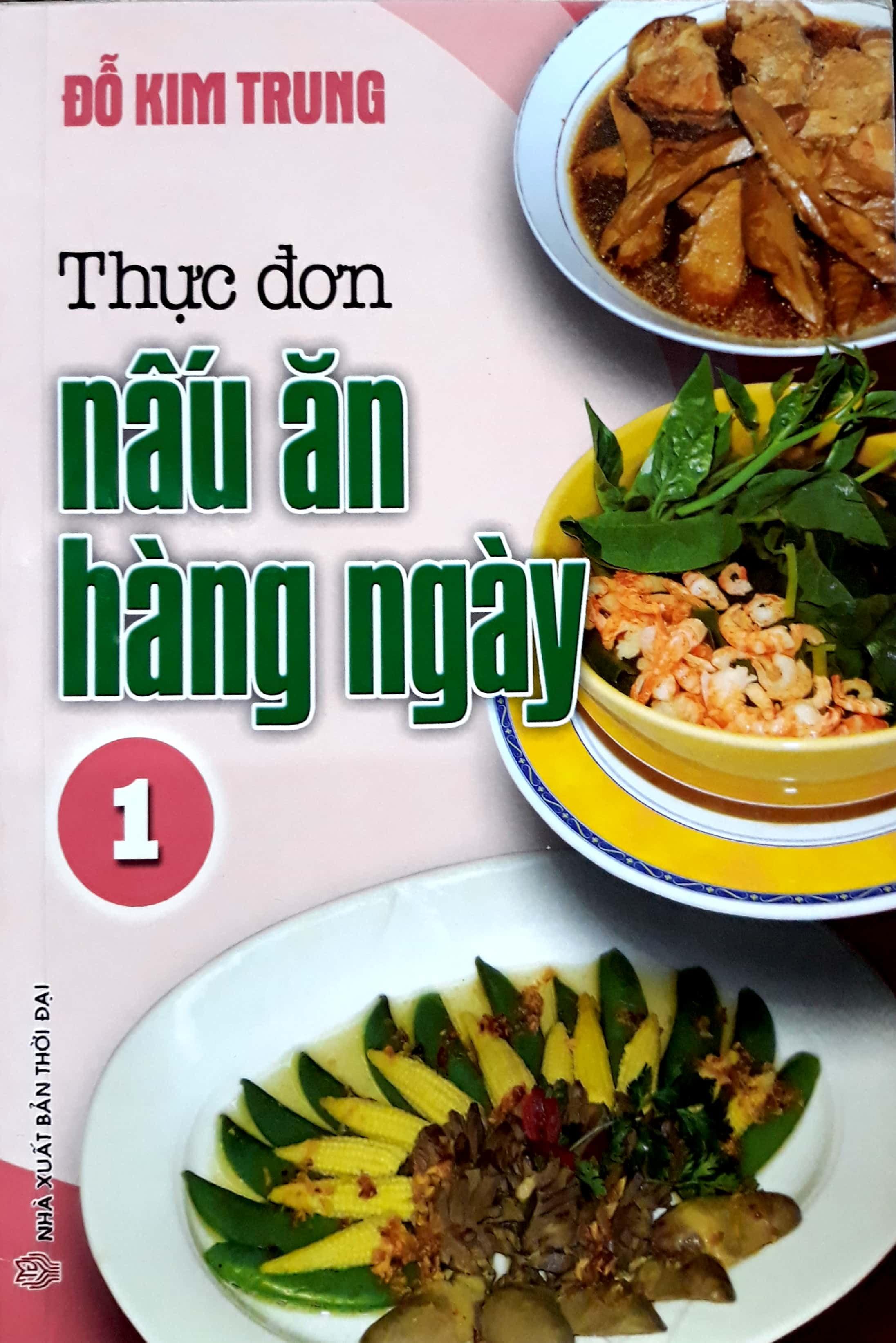 Sách Thực Đơn Món Ăn Hàng Ngày - Tập 1