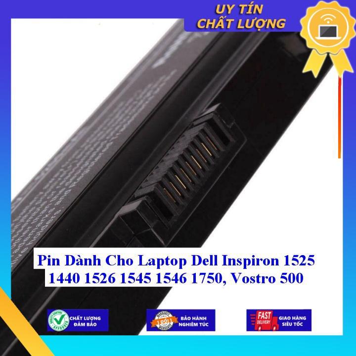 Pin dùng cho Laptop Dell Inspiron 1525 1440 1526 1545 1546 1750 Vostro 500 - Hàng Nhập Khẩu  MIBAT284
