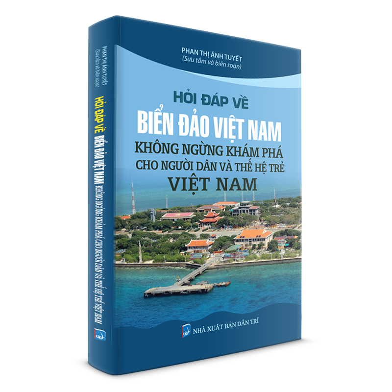 Hỏi Đáp Về Biển Đảo Việt Nam - Không Ngừng Khám Phá Cho Người Dân Và Thế Hệ Trẻ Việt Nam