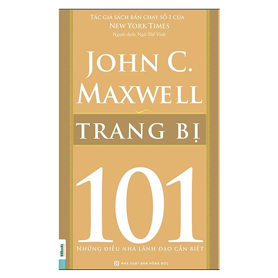 Trang Bị - 101 Những Điều Lãnh Đạo Cần Biết(Tặng E-Book Bộ 10 Cuốn Sách Hay Về Kỹ Năng, Đời Sống, Kinh Tế Và Gia Đình - Tại App MCbooks)