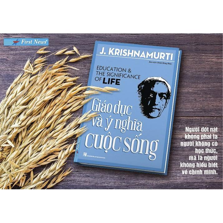 Sách - J. Krishnamurti Giáo Dục Và Ý Nghĩa Cuộc Sống - First News