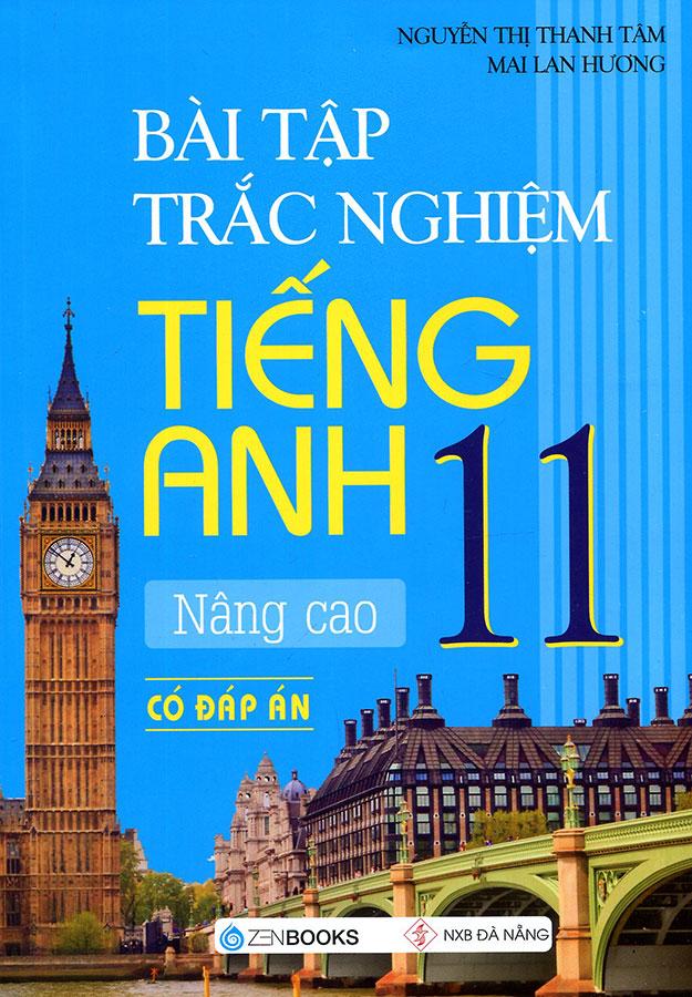 Bài Tập Trắc Nghiệm Tiếng Anh Lớp 11 Nâng Cao