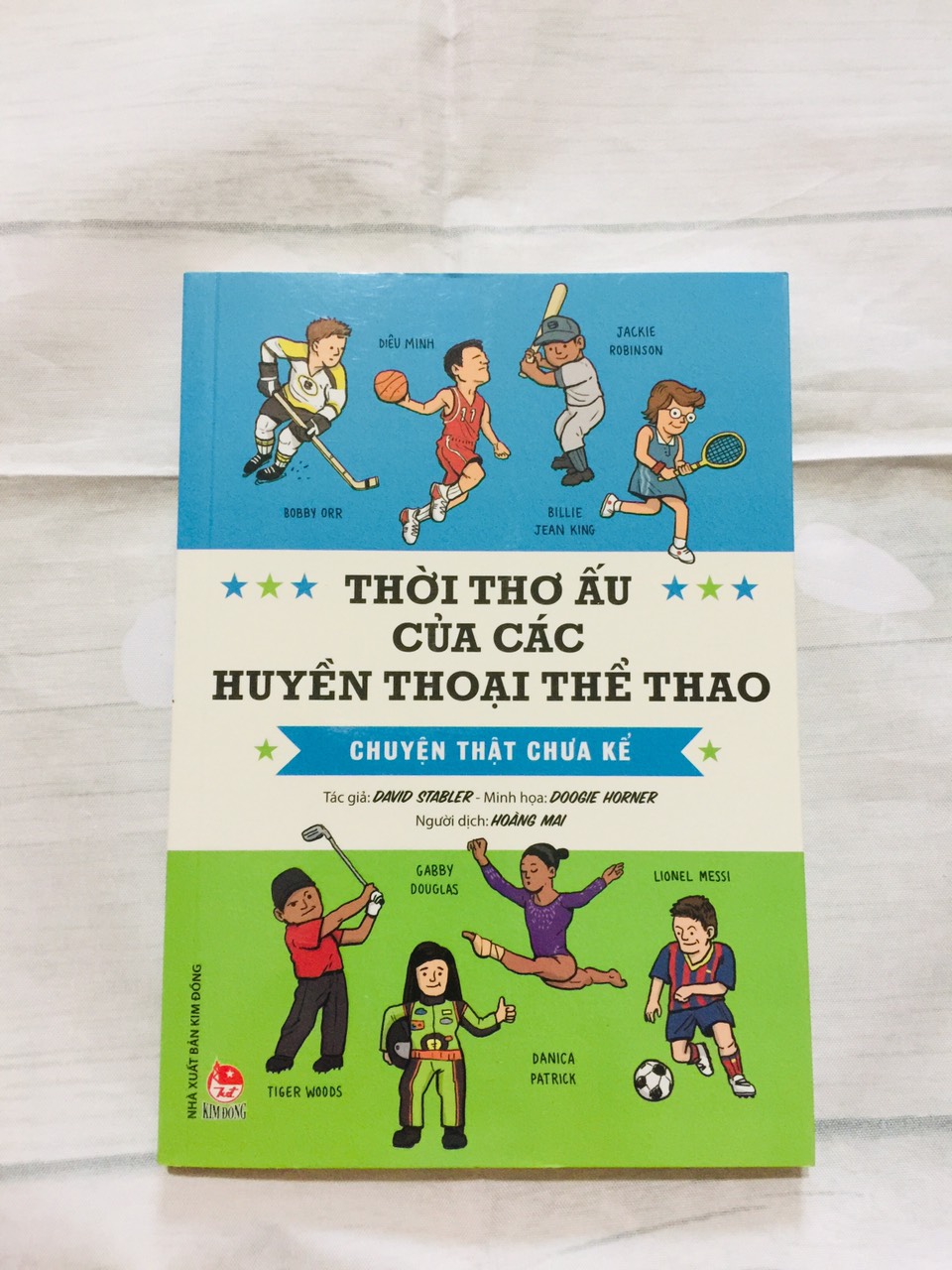 Tác giả: Doogie Horner, David Stabler Thời Thơ Ấu Của Các Huyền Thoại Thể Thao - Chuyện Thật Chưa Kể