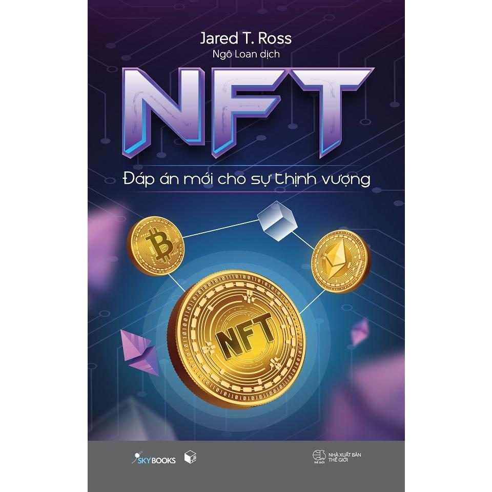 Sách NFT - Đáp Án Mới Cho Sự Thịnh Vượng - Bản Quyền