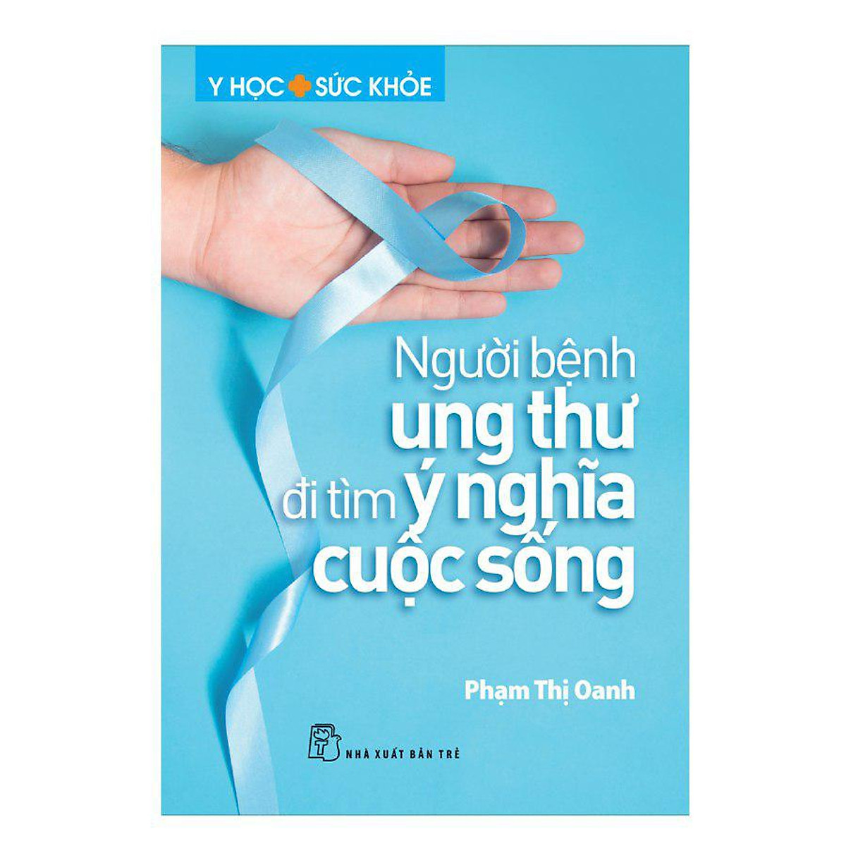 Người bệnh ung thư đi tìm ý nghĩa cuộc sống