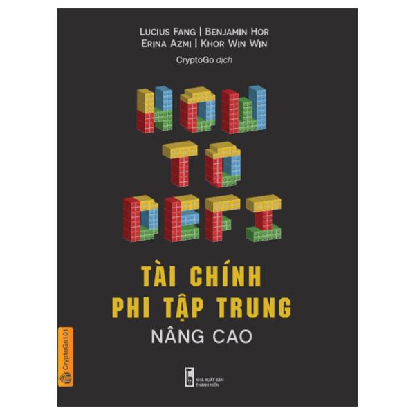 Tài Chính Phi Tập Trung Nâng Cao - How To Defi Advanced