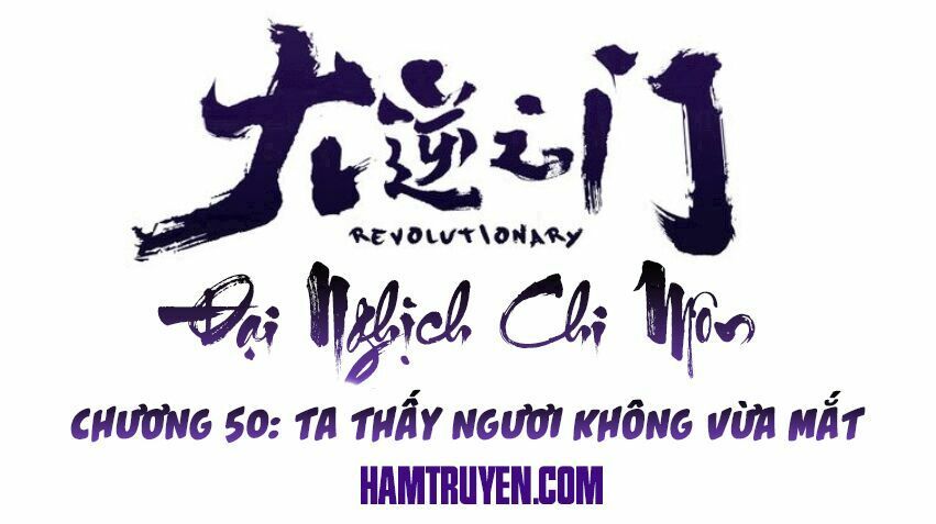 đại nghịch chi môn chapter 50 1