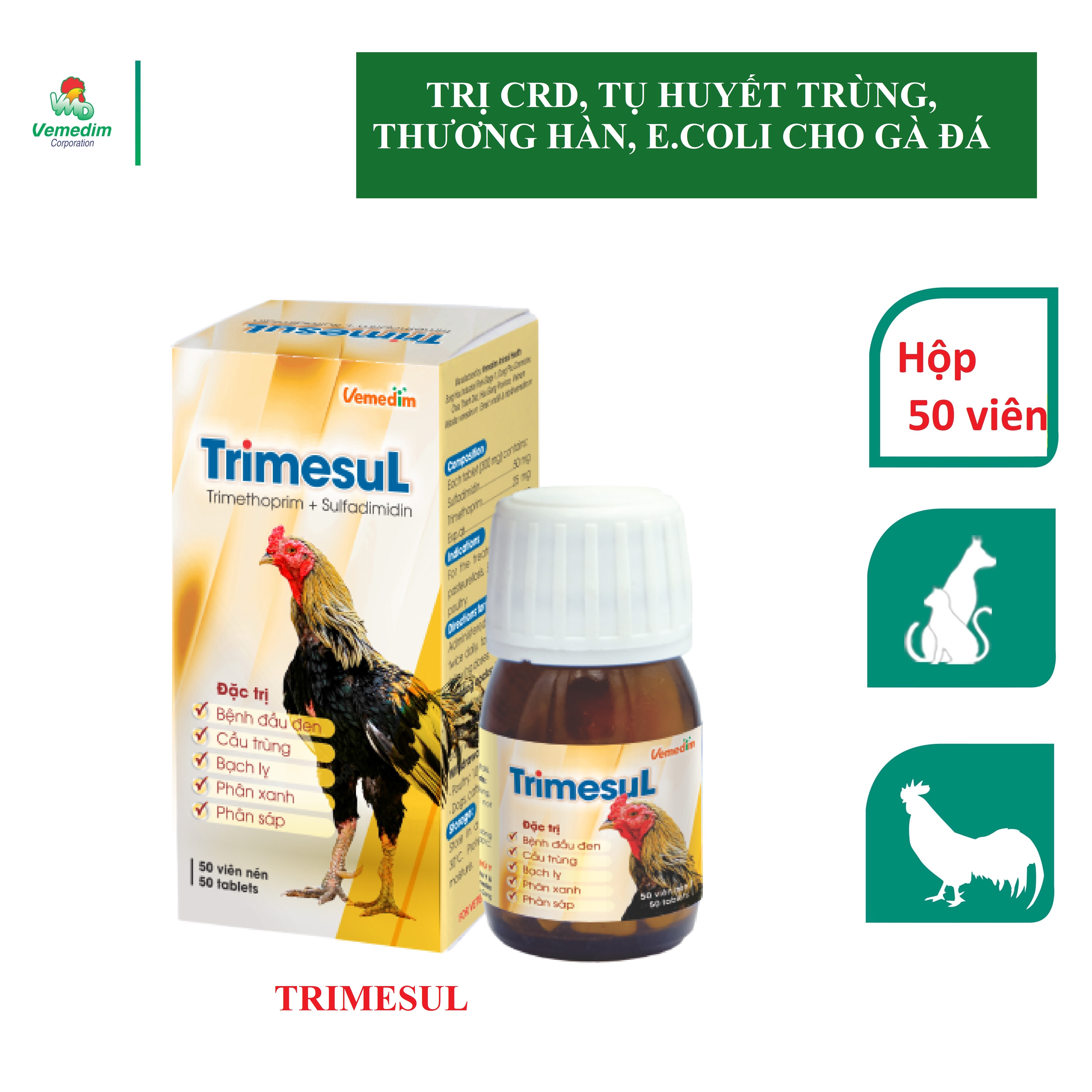Vemedim Trimesul uống dùng cho gà đá bị CRD, tụ huyết trùng, thương hàn, e.coli, lọ 50 viên
