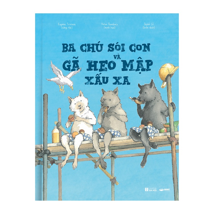 Sách truyện thiếu nhi - Ba chú sói con và gã heo mập xấu xa - Crabit Kidbooks - dành cho trẻ 5+