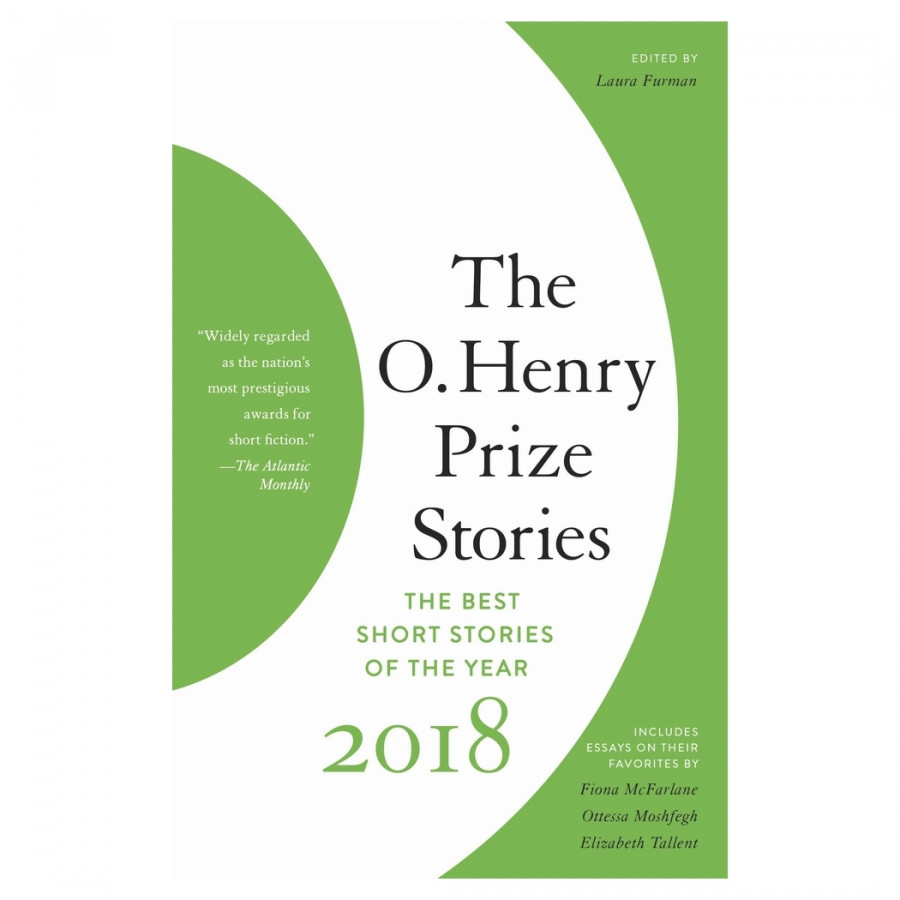 The O. Henry Prize Stories 2018