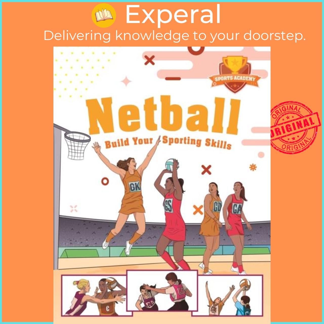 Sách - Sports Academy: Sports Academy: Netball by Clive Gifford (UK edition, hardcover)