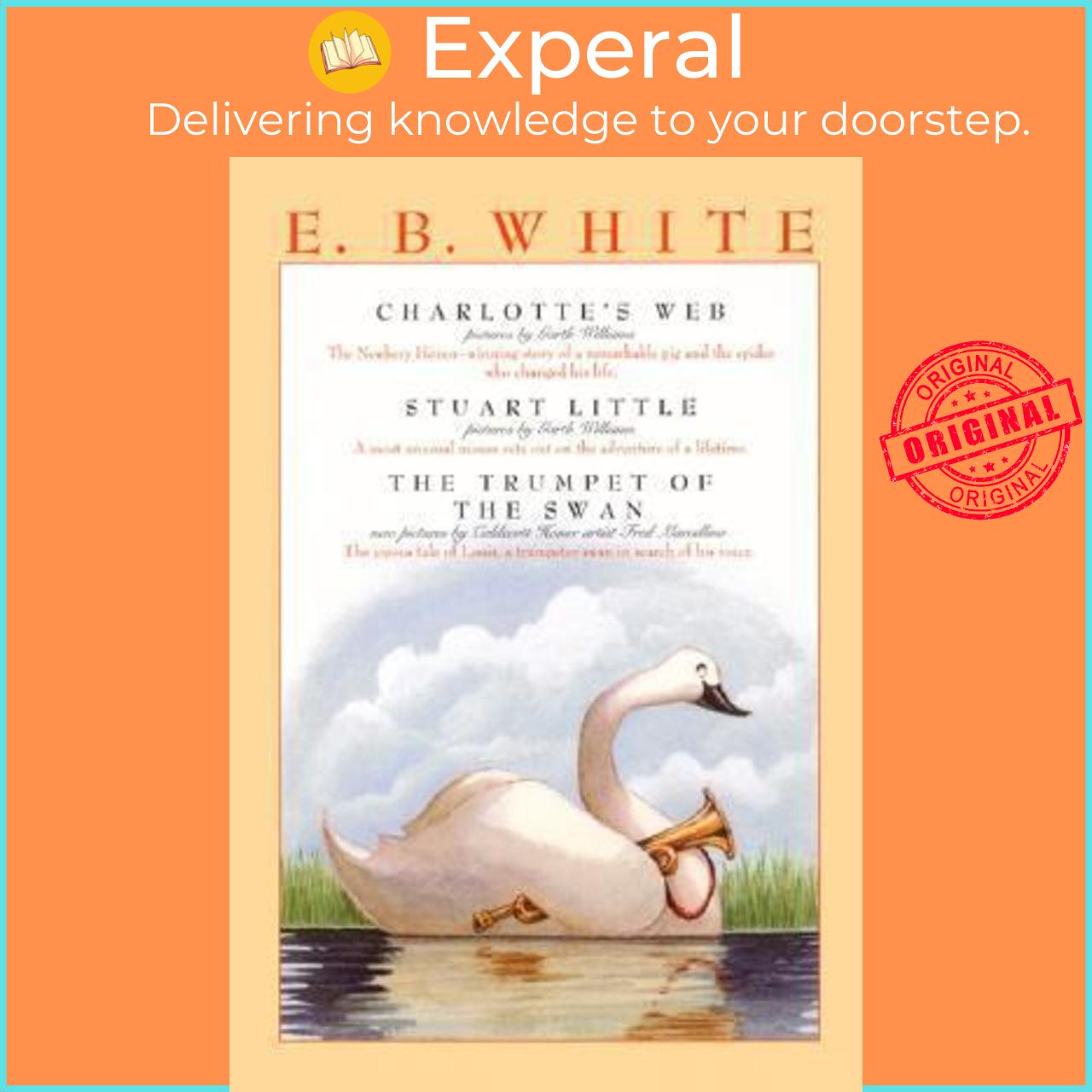 Sách - E. B. White Box Set: 3 Classic Favorites : Charlotte's Web, Stuart Little, t by E B White