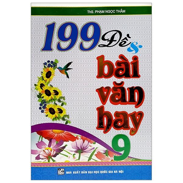 199 Đề Và Bài Văn Hay 9