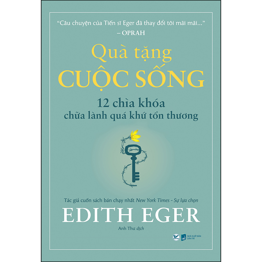 Quà Tặng Cuộc Sống -12 Chìa Khóa Chữa Lành Quá Khứ Tổn Thương