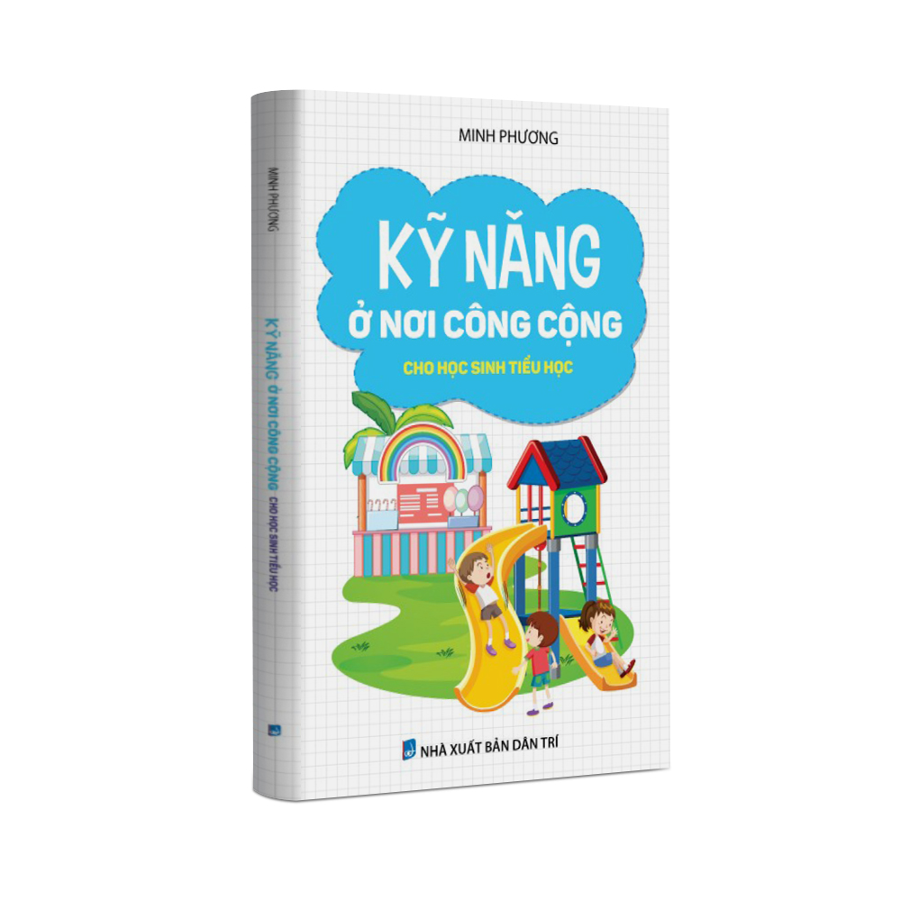 Kỹ năng ở nơi công cộng cho học sinh tiểu học