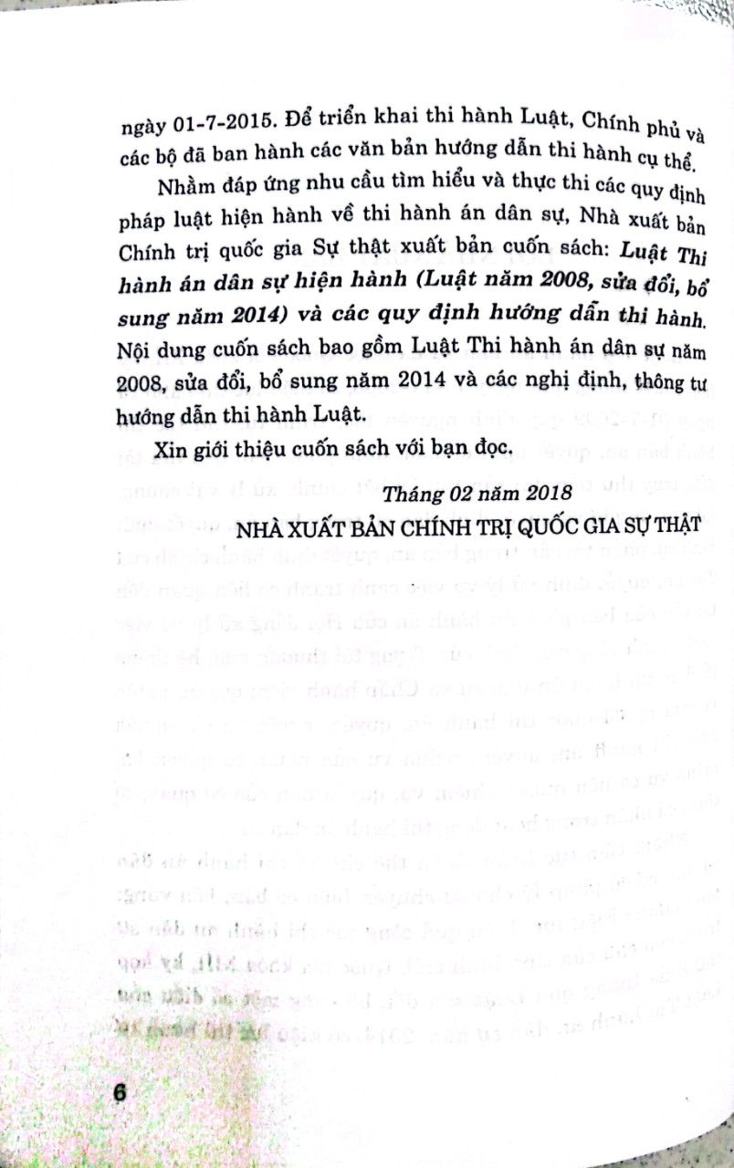 Luât Thi hành án dân sự hiện hành (Luật năm 2008, sửa đổi, bổ sung năm 20140 và các quy định hướng dẫn thi hành