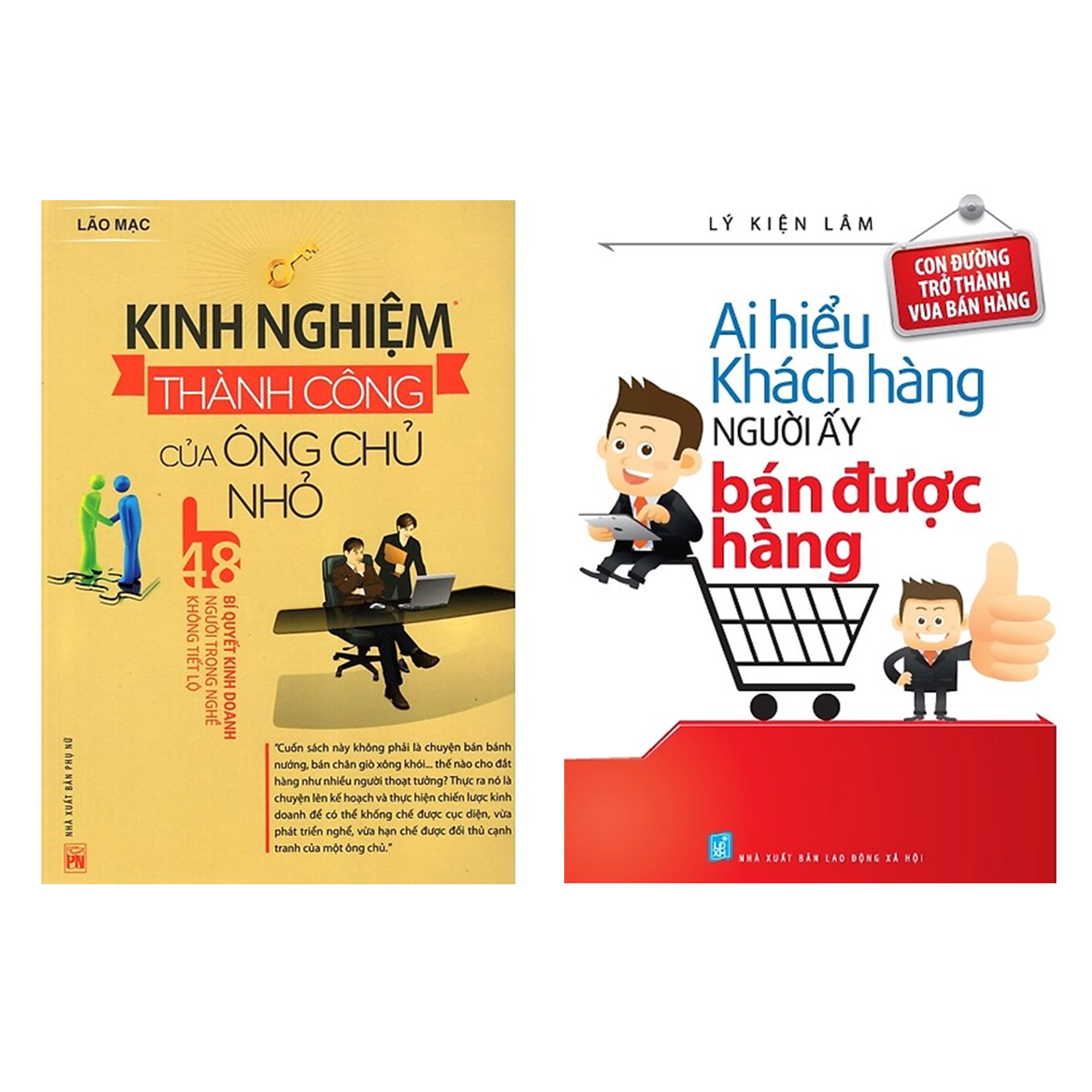 Combo Sách Kĩ Năng Kinh Doanh: Kinh Nghiệm Thành Công Của Ông Chủ Nhỏ + Ai Hiểu Được Khách Hàng Người Ấy Bán Được Hàng