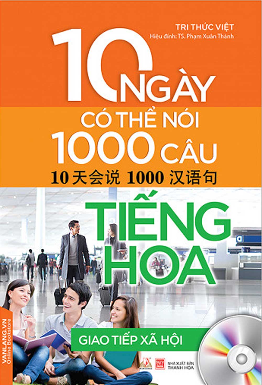 10 Ngày Có Thể Nói 1000 Câu Tiếng Hoa (Kèm CD) (VL)