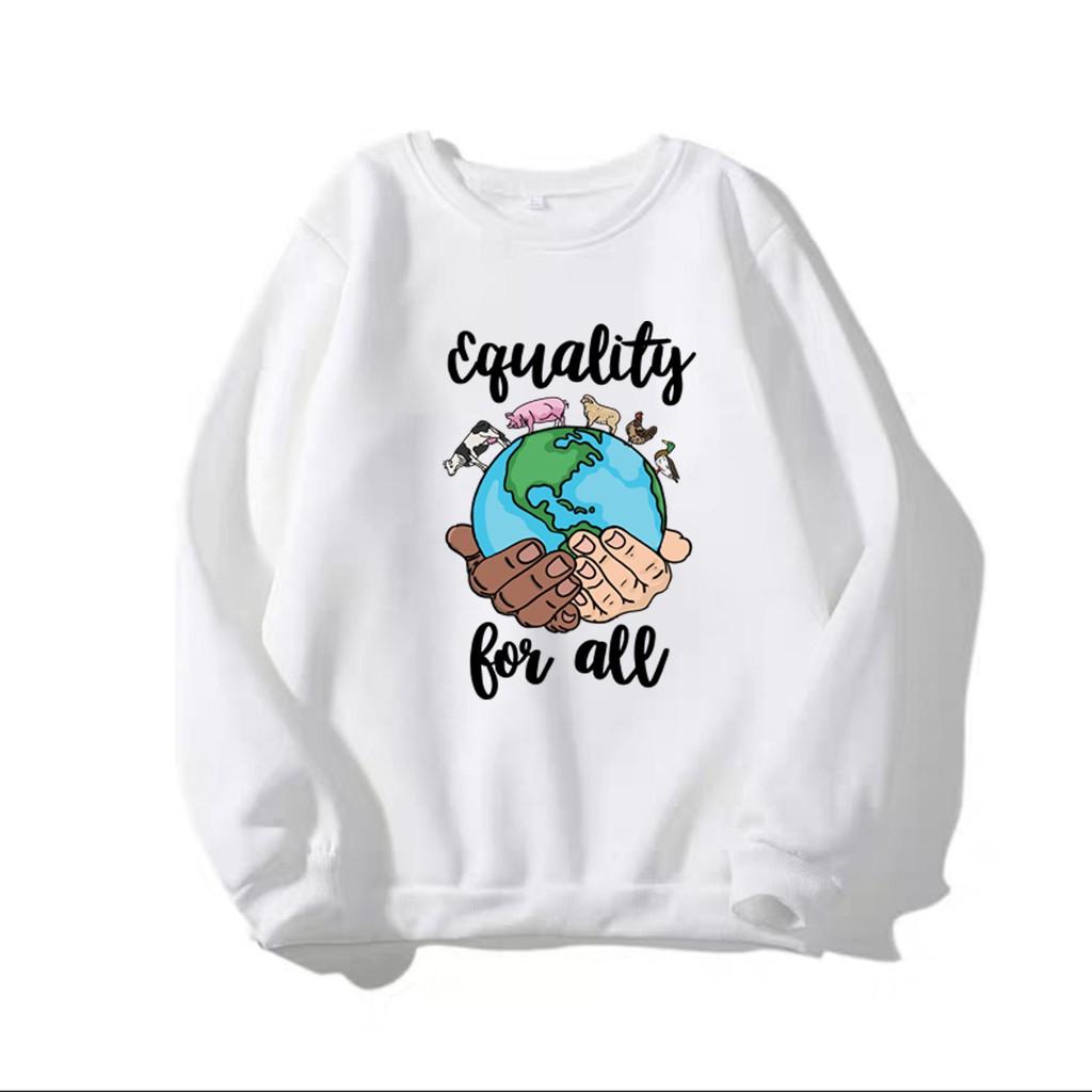 ÁO SWEATER UNISEX IN EQUALITY FOR ALL