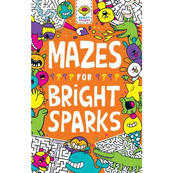 Mazes For Bright Sparks : Ages 7 To 9