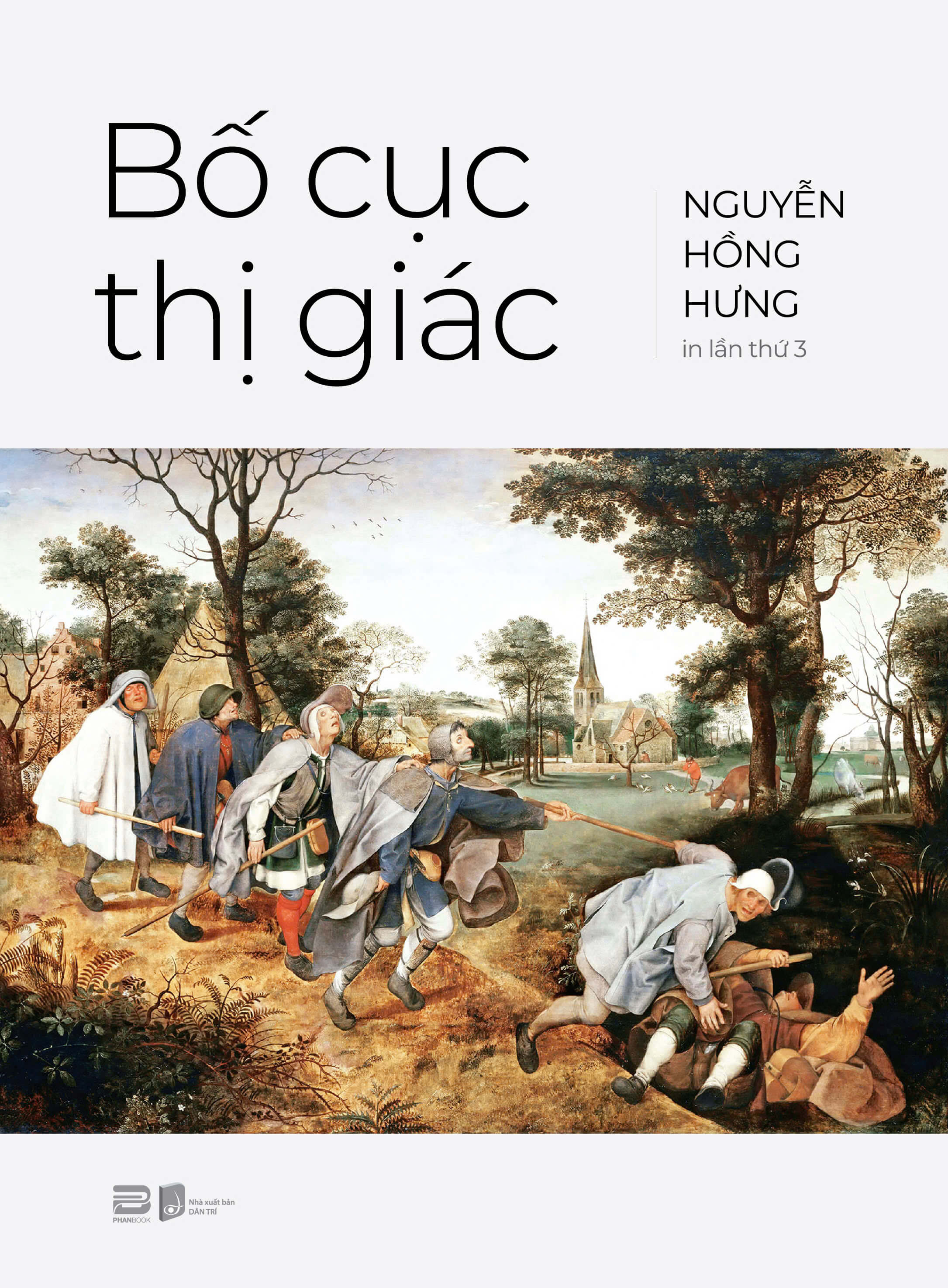 Bố Cục Thị Giác (Sách Màu - Bìa Cứng) - Nguyễn Hồng Hưng