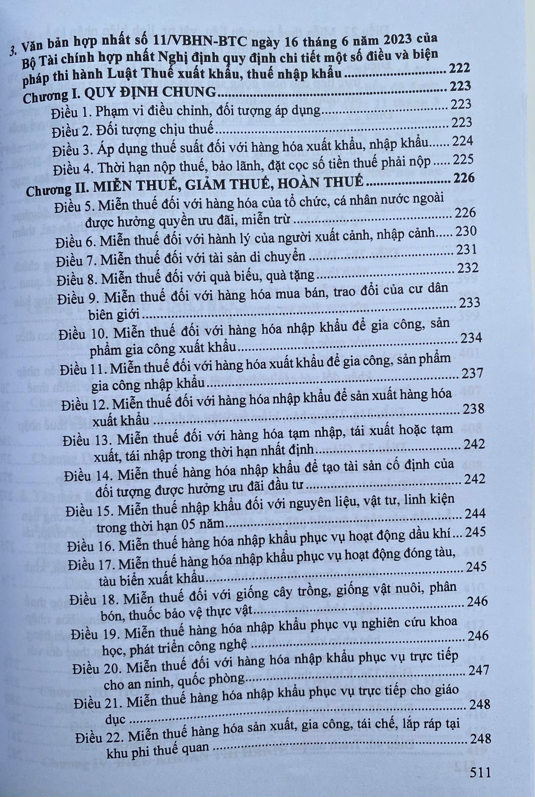 Luật thuế; Thuế giá trị gia tăng; Thu nhập doanh nghiệp; Thuế thu nhập cá nhân; Thuế xuất khẩu, Thuế nhập khẩu; Thuế tiêu thu đặc biệt; Thuế tài nguyên; Thuế bảo vệ môi trường; Thuế sử dụng đất phi nông nghiệp và các văn bản hướng dẫn thi hành