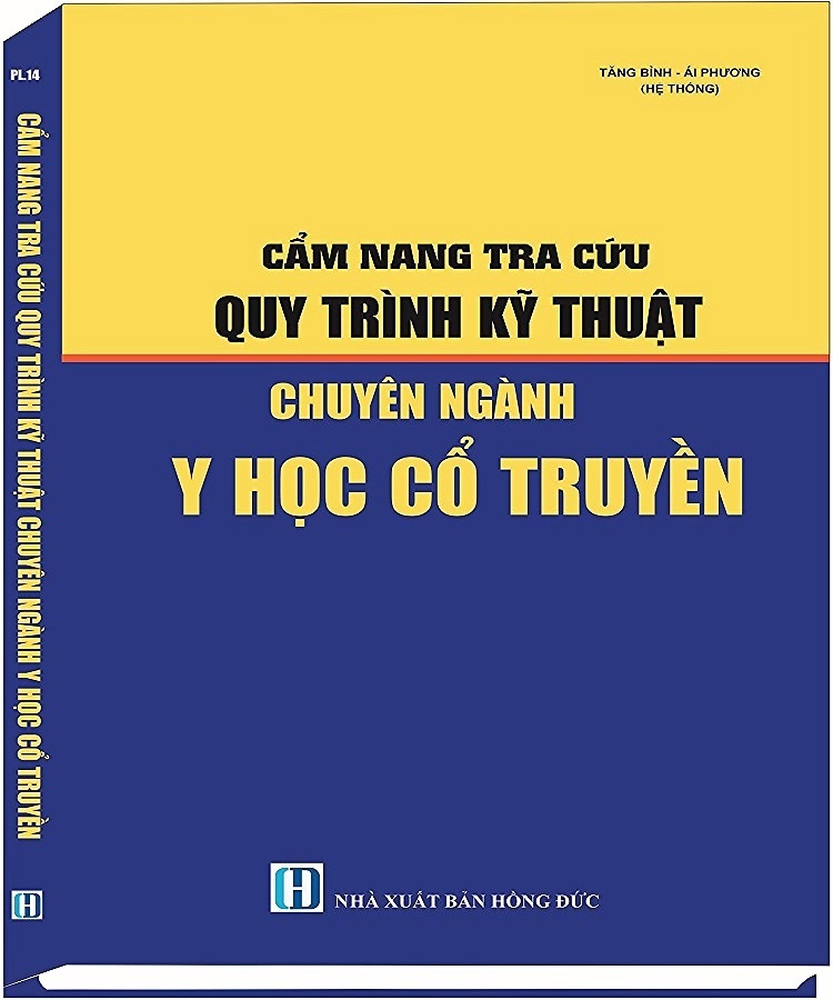 CẨM NANG TRA CỨU QUY TRÌNH KỸ THUẬT CHUYÊN NGÀNH Y HỌC CỔ TRUYỀN