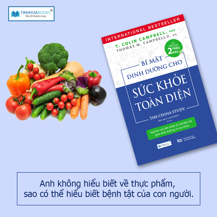 Bí Mật Dinh Dưỡng Cho Sức Khỏe Toàn Diện - The China Study ( Tái Bản)