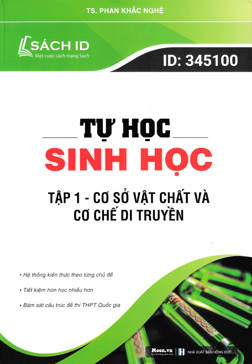 TỰ HỌC SINH HỌC - TẬP 1 - CƠ SỞ VẬT CHẤT VÀ CƠ CHẾ DI TRUYỀN_MOON