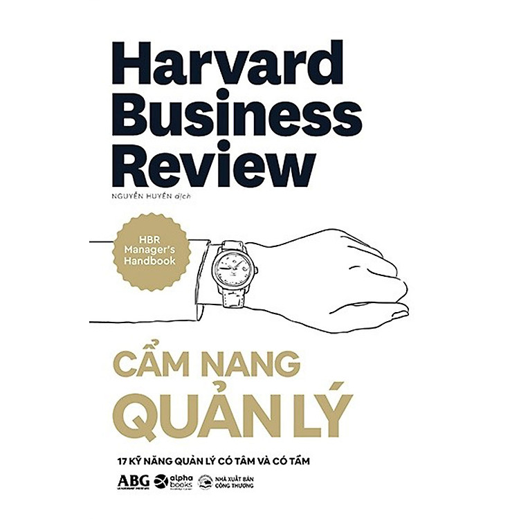Trạm Đọc | HBR - Cẩm Nang Quản Lý: 17 Kỹ Năng Quản Lý Có Tâm Và Có Tầm