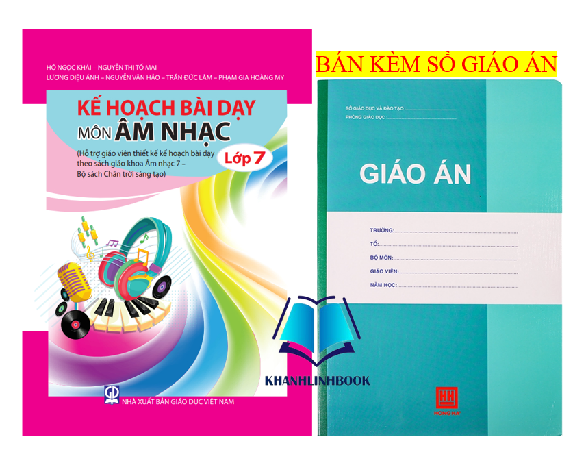 Sách - Kế hoạch bài dạy môn Âm nhạc lớp 7 (bộ Chân trời sáng tạo)