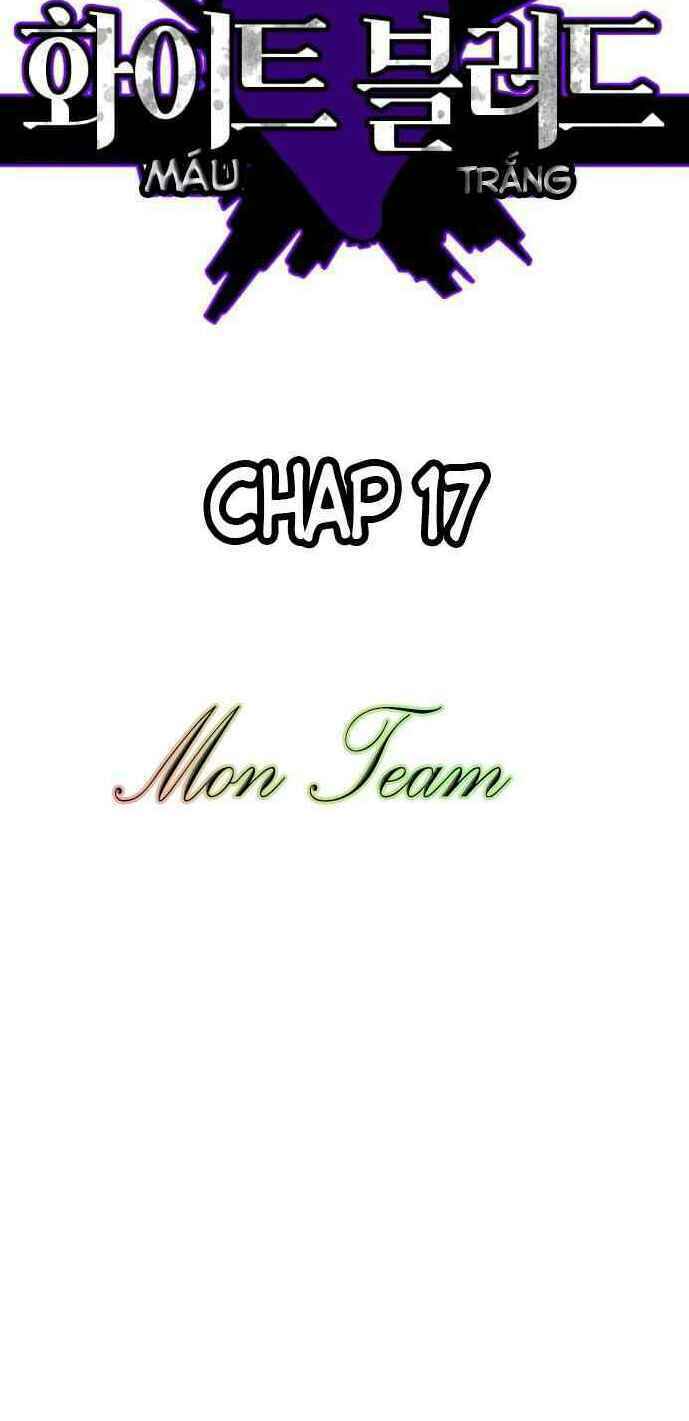 Máu trắng chapter 17 21