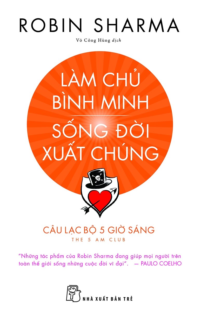 Làm Chủ Bình Minh - Sống Đời Xuất Chúng - Tặng Kèm 01 Sổ Tay Biến IQ Thành Tài Sản + 01 Sticker Câu Lạc Bộ 5 Giờ Sáng