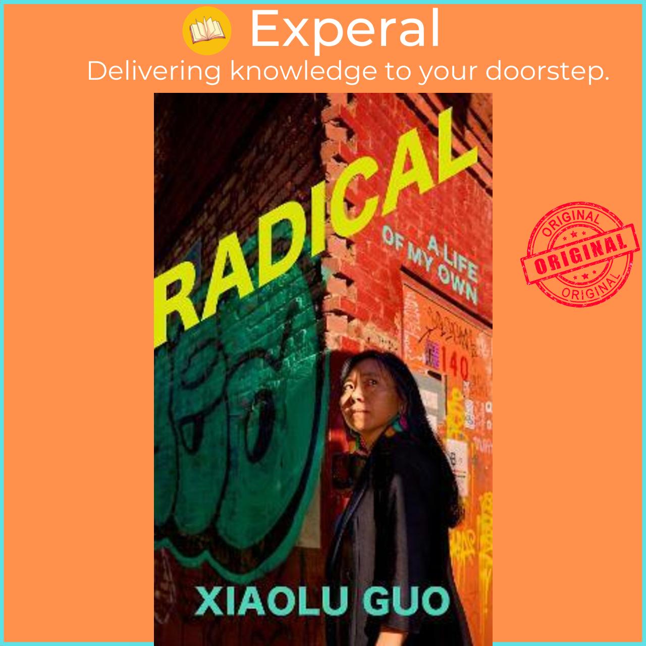 Sách - Radical : A Life of My Own by Xiaolu Guo