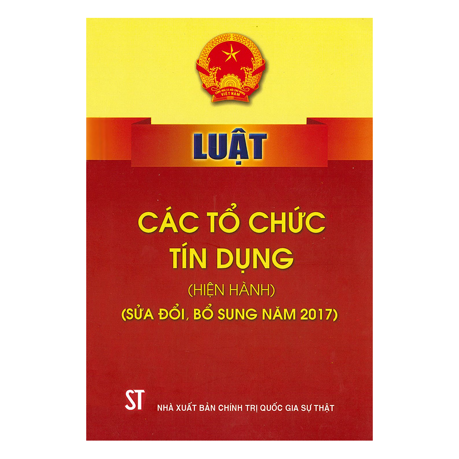 Luật Các Tổ Chức Tín Dụng (Hiện Hành) (Sửa Đổi, Bổ Sung Năm 2017)