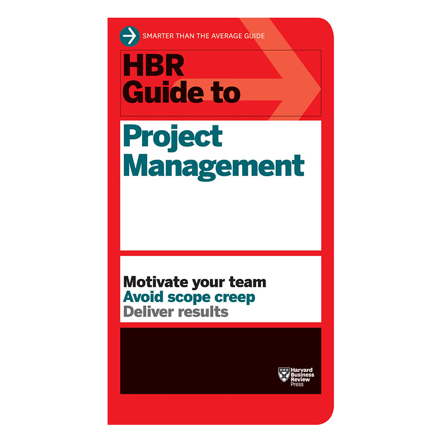 Harvard Business Review Guide To Project Management