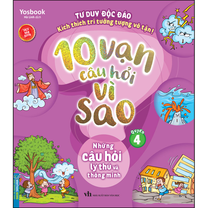 10 Vạn Câu Hỏi Vì Sao - Những Câu Hỏi Lý Thú Và Thông Minh (Quyển 4)