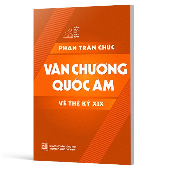 Văn Học Sử Việt Nam - Văn Chương Quốc Âm Về Thế Kỷ XIX