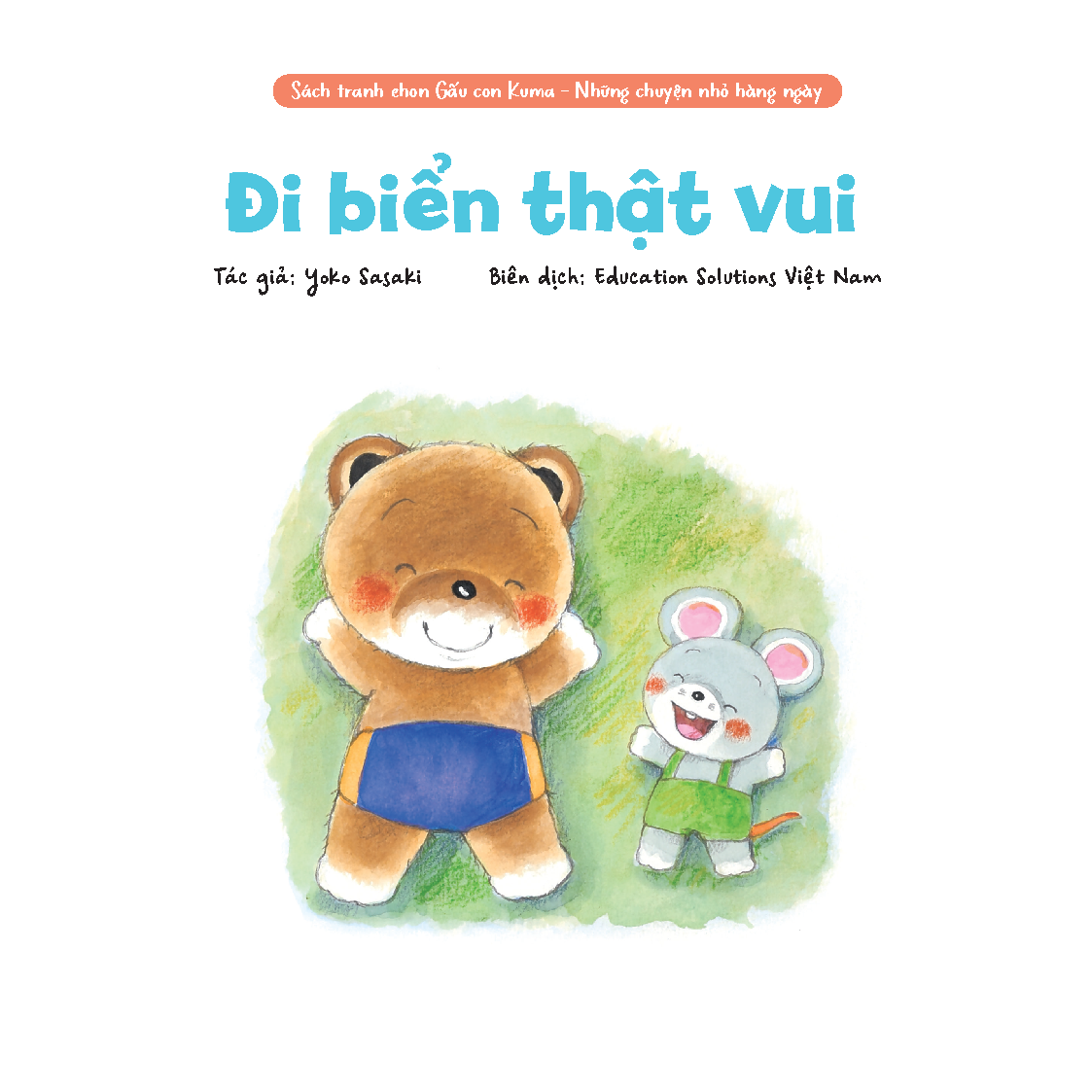 Đi biển thật vui! - Sách tranh ehon Gấu con Kuma - Những chuyện nhỏ hàng ngày
