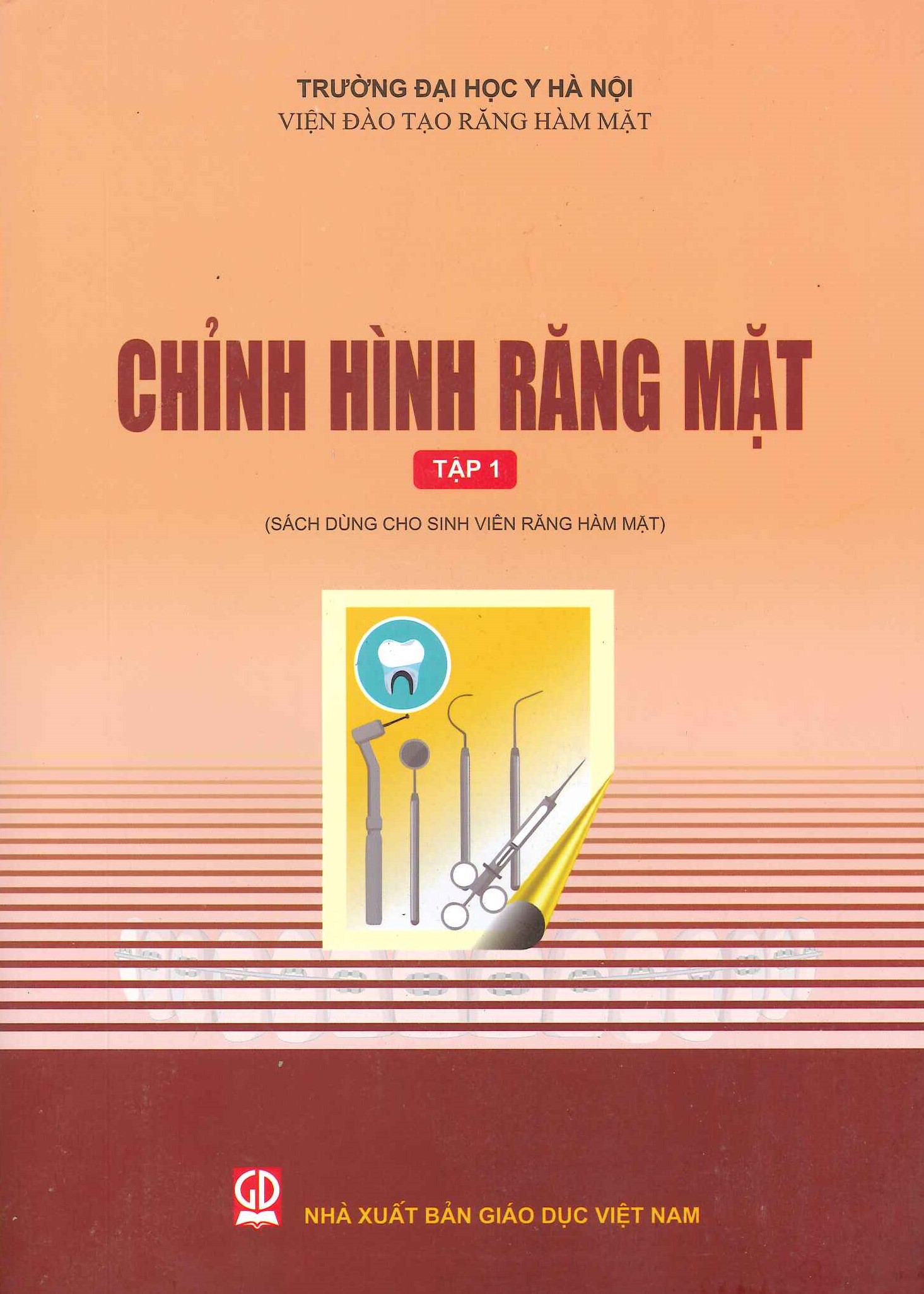 Chỉnh Hình Răng Mặt - Tập 1 (Sách dùng cho sinh viên răng hàm mặt) (Tái bản lần thứ nhất năm 2024) - Viện Đào Tạo Răng Hàm Mặt - Trường Đại Học Y Hà Nội (Chủ biên: PGS.TS. Nguyễn Thị Thu Phương))