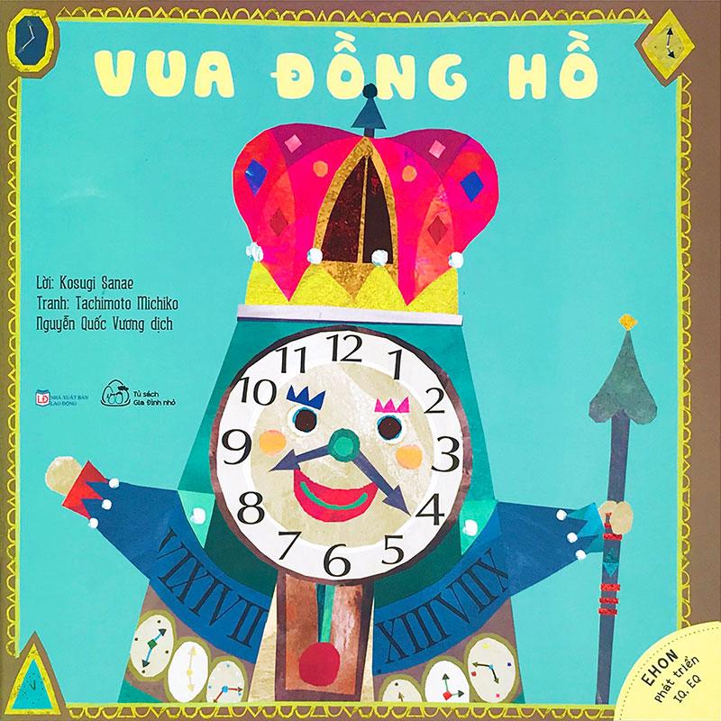 Sách Ehon Phát Triển IQ, EQ - Vua Đồng Hồ