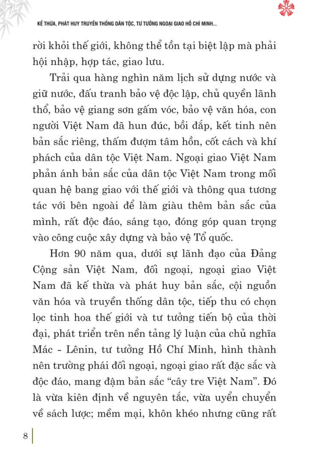 Kế thừa, phát huy truyền thống dân tộc, tư tưởng ngoại giao Hồ Chí Minh, quyết tâm xây dựng và phát triển nền đối ngoại, ngoại giao toàn diện, hiện đại, mang đậm bản sắc &quot;cây tre Việt Nam'' (bản in 2024)