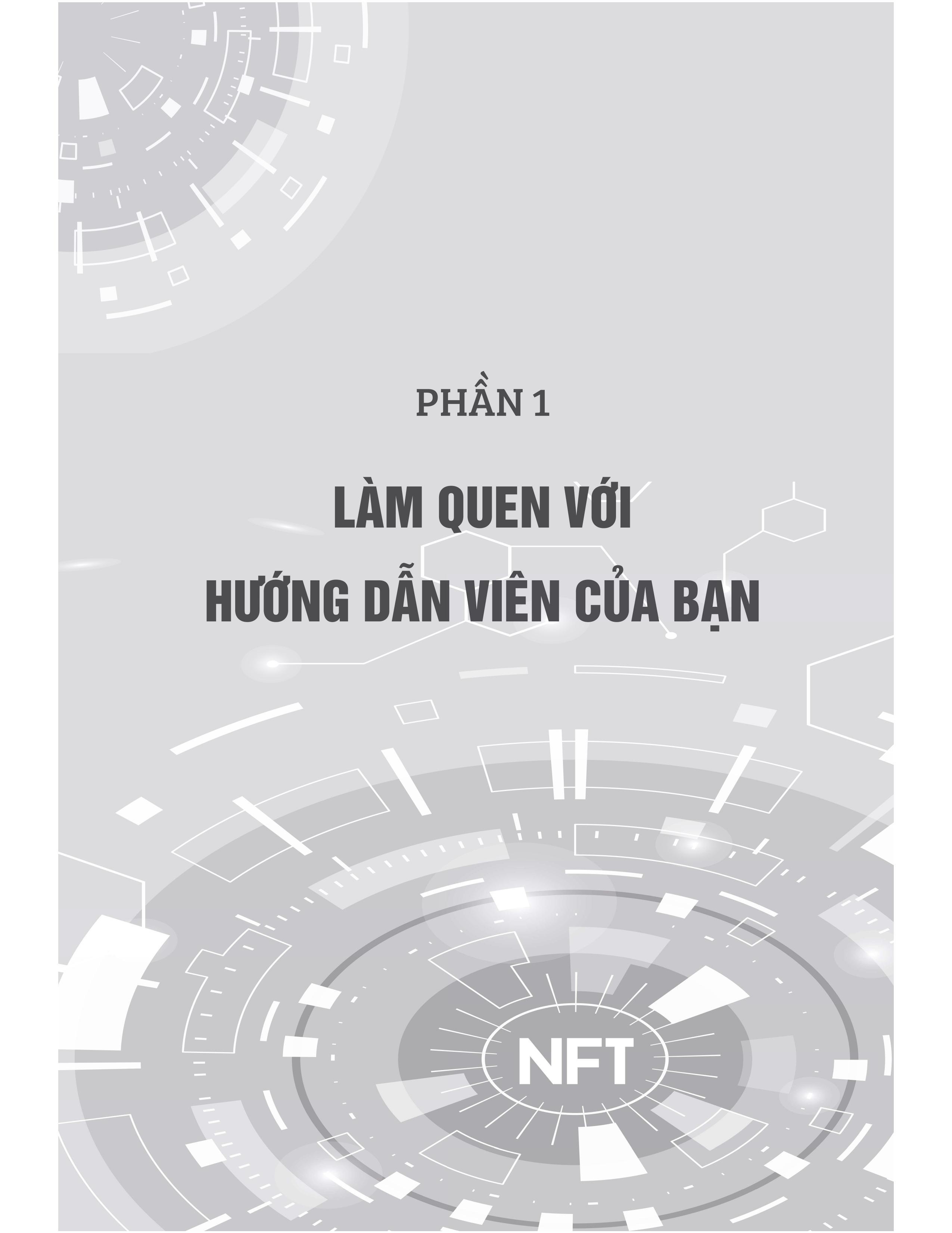 NFT - Cuộc Cách Mạng Công Nghệ Tiếp Nối Blockchain Và Kỷ Nguyên Tiền Điện Tử